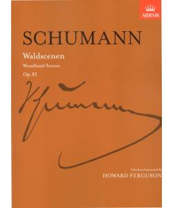 Schumann: Waldscenen Op. 82