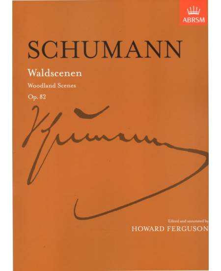 Schumann: Waldscenen Op. 82