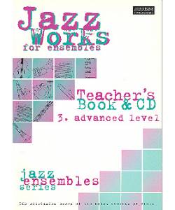 Jazz Works for Ensembles Advanced Level(teacher's book & CD)