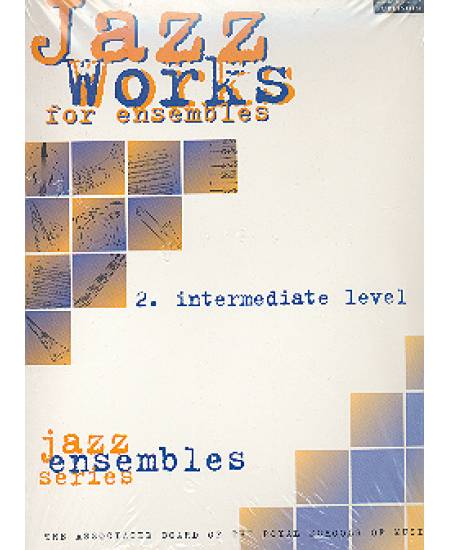 Jazz Works for Ensembles Intermediate Level(score & parts)