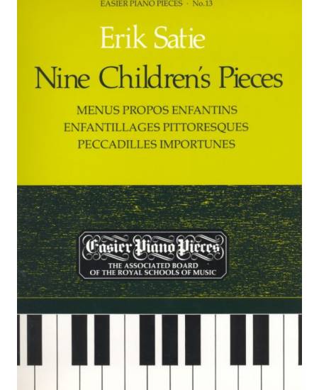 鋼琴簡易小品系列-13.Erik Satie  Nine Children's Pieces  Menus Propos Enfantins Enfantillages Pittoresques Peccadilles Importunes