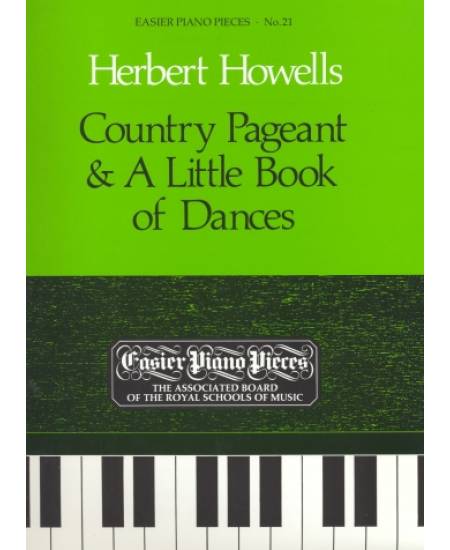鋼琴簡易小品系列-21.Herbert Howells  Country Pageant & A Little Book of Dances