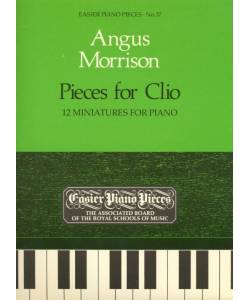 鋼琴簡易小品系列-37.Angus Morrison  Pieces for Clio 12 Miniatures for Piano