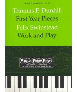 鋼琴簡易小品系列-51.Thomas F. Dunhill   First Year Pieces & Felix Swinstead   Work and Play
