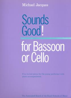 Sounds Good ! for Bassoon or Cello