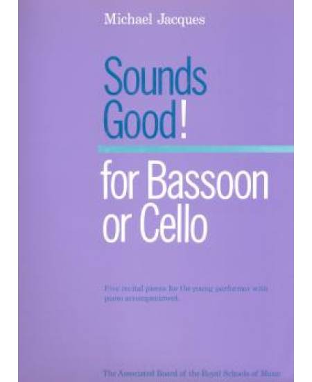 Sounds Good ! for Bassoon or Cello