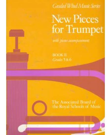 New Pieces for Trumpet,Book II (Grades 5&6)