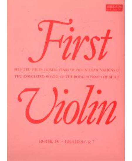 First Violin Book IV, Grades 6&7