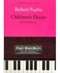 鋼琴簡易小品系列-59.Robert Fuchs Children's Pieces from Op. 32 & 47