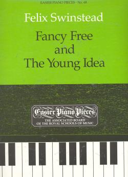 鋼琴簡易小品系列-68.Felix Swinstead Fancy Free and The Young Idea