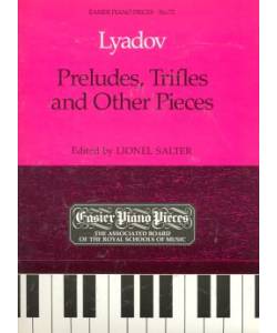 鋼琴簡易小品系列-72.Lyadov Preludes, Trifles and Other Pieces