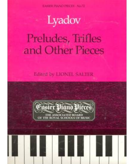 鋼琴簡易小品系列-72.Lyadov Preludes, Trifles and Other Pieces