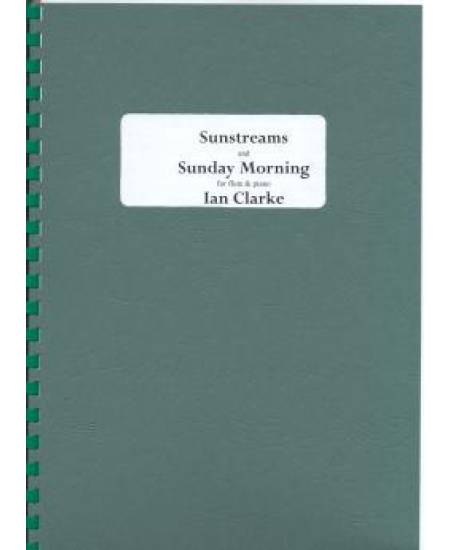Sunstreams and Sunday Morning by Ian Clarke