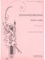 Brahms, 6 Songs