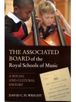 The Associated Board of the Royal Schools of Music - A Social and Cultural History ABRSM歷史
